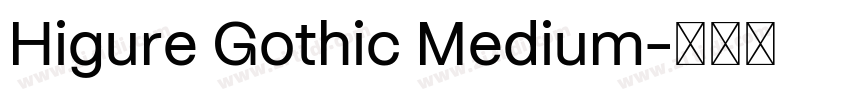 Higure Gothic Medium字体转换